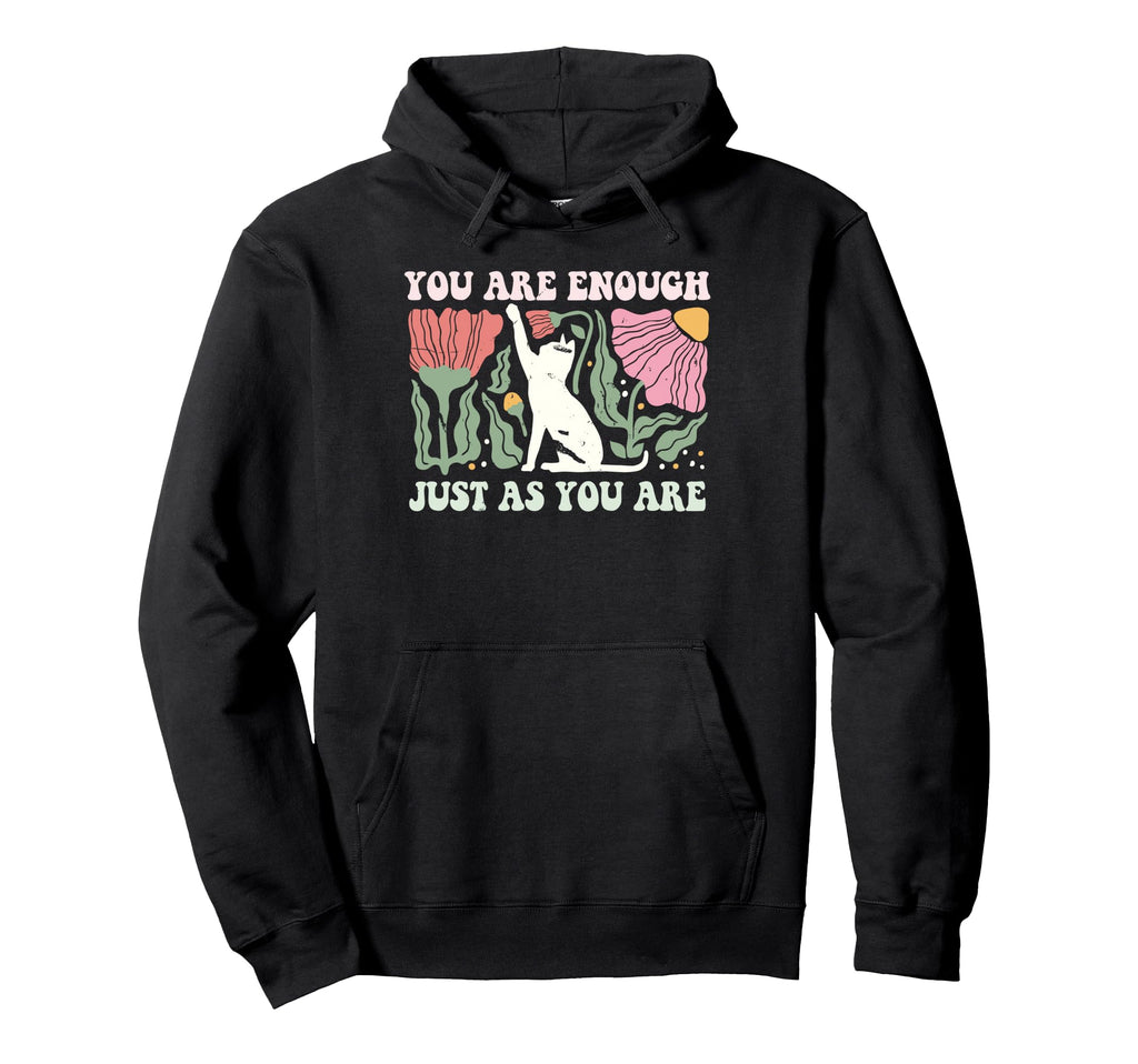 You Are Enough Boho Matisse Hoodie - Casual Everyday Wear for Adults - T-Shirt, Sweatshirt, Hoodie