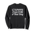 Little Reminders You Are Enough Sweatshirt - Custom Art Print for Adults - T-Shirt, Sweatshirt, Hoodie