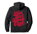 Hot Book Club Hoodie - Custom Art Print for Adults - T-Shirt, Sweatshirt, Hoodie