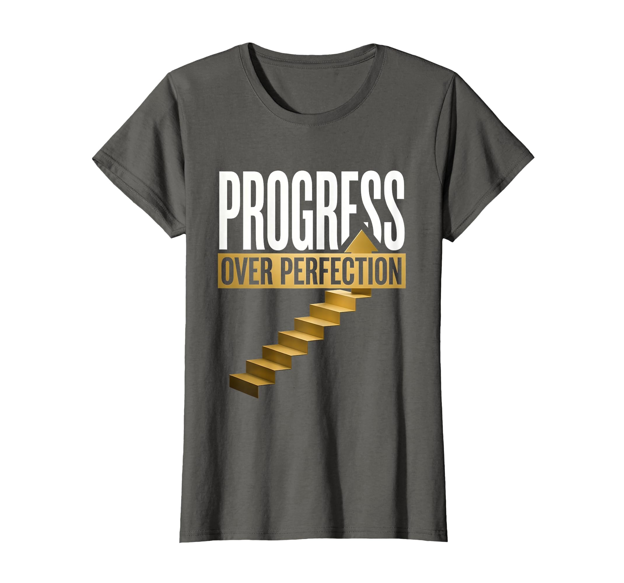 Progress Over Perfection Motivational T-Shirt - Unique Graphic Men Women - T-Shirt, Sweatshirt, Hoodie