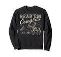Read Em Cowgirl Western Cowgirl Sweatshirt - Novelty Apparel for Adults - T-Shirt, Sweatshirt, Hoodie