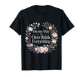 My Way To Overthink Everything Overthinker T-Shirt - Trendy Graphic Unisex - T-Shirt, Sweatshirt, Hoodie