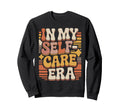 My Self Care Era Healing Journey Self Sweatshirt - Streetwear Style Unisex - T-Shirt, Sweatshirt, Hoodie