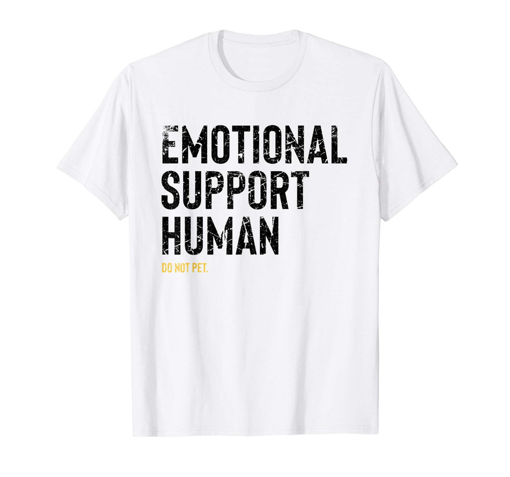 Emotional Support Human Funny Pet T-Shirt - Streetwear Style for Adults - T-Shirt, Sweatshirt, Hoodie