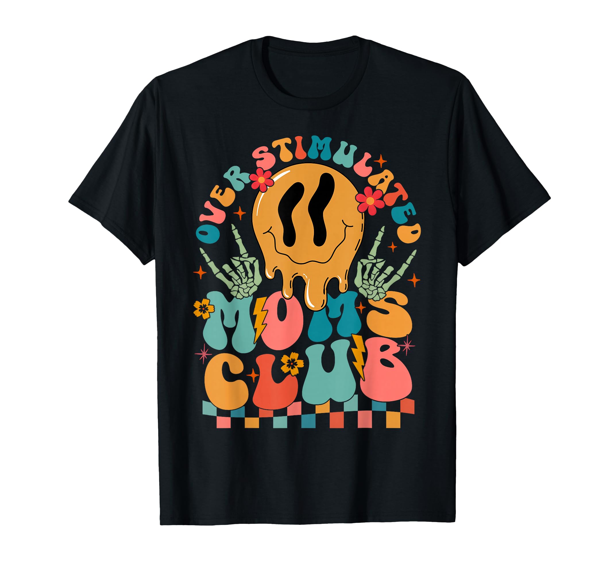 Overstimulated Moms Club Funny T-Shirt - Graphic Print Men Women - T-Shirt, Sweatshirt, Hoodie