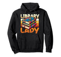Library Lady Bookworm Reading Funny Hoodie - Streetwear Style for Adults - T-Shirt, Sweatshirt, Hoodie