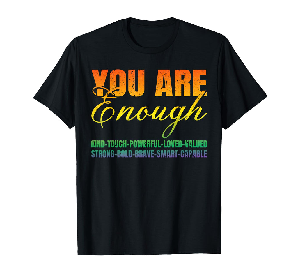 You Are More Than Enough Motivational T-Shirt - Trendy Graphic for Adults - T-Shirt, Sweatshirt, Hoodie