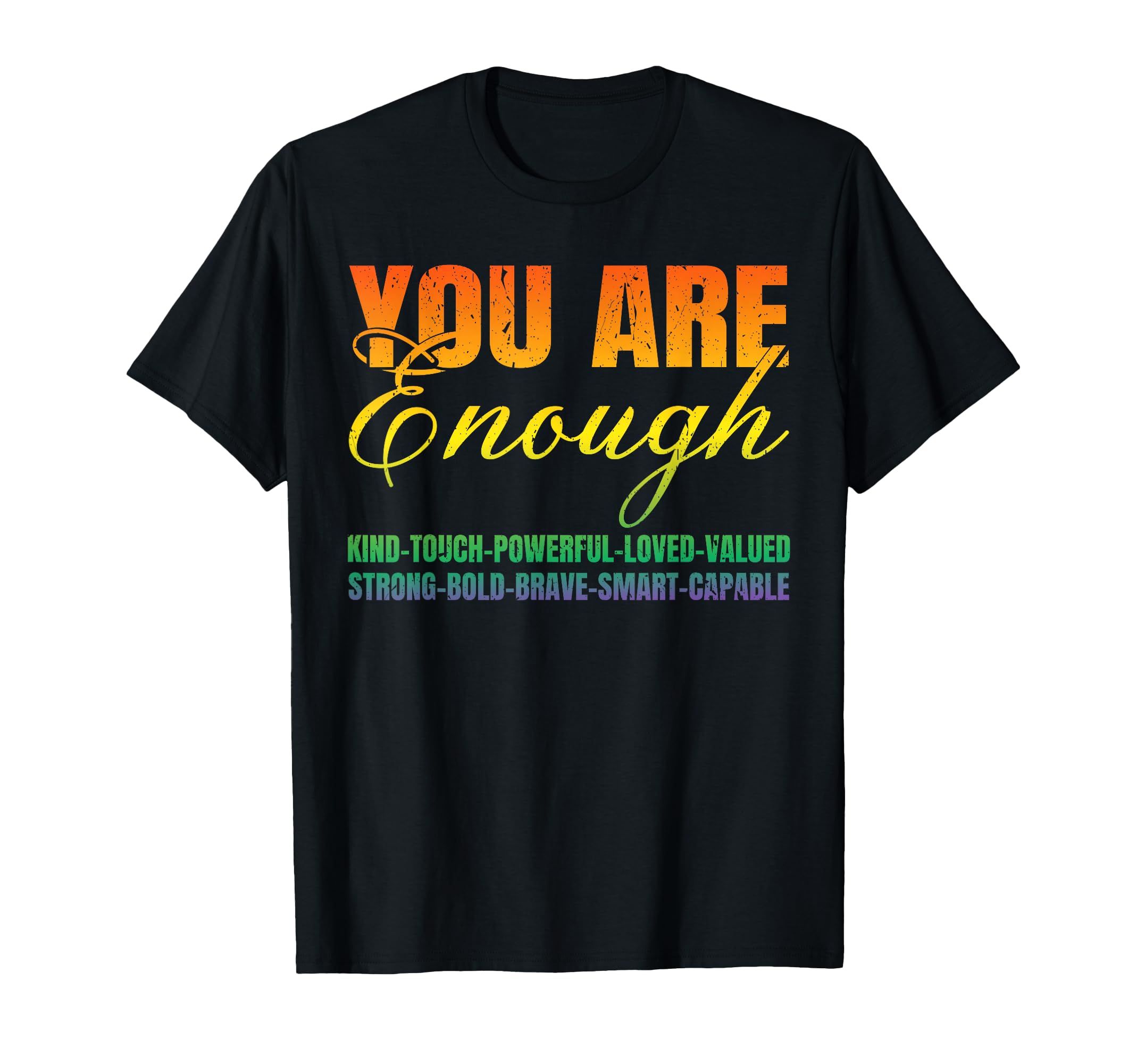 You Are More Than Enough Motivational T-Shirt - Trendy Graphic for Adults - T-Shirt, Sweatshirt, Hoodie