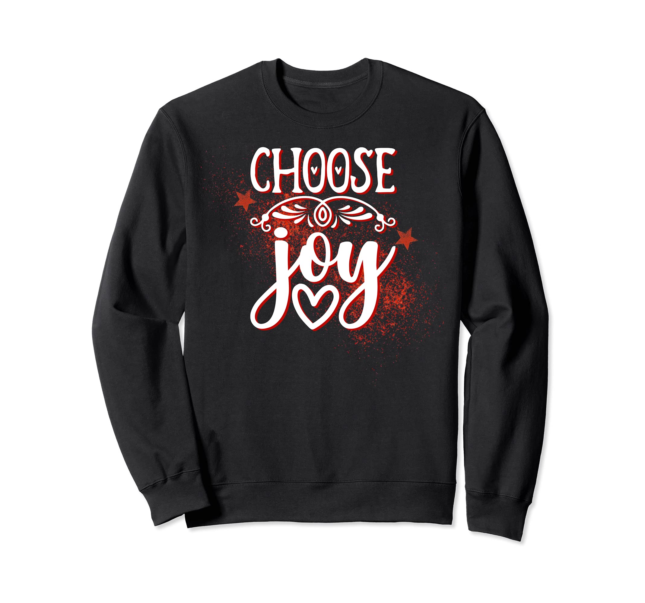 Choose Joy Sweatshirt - Novelty Apparel Men Women - T-Shirt, Sweatshirt, Hoodie