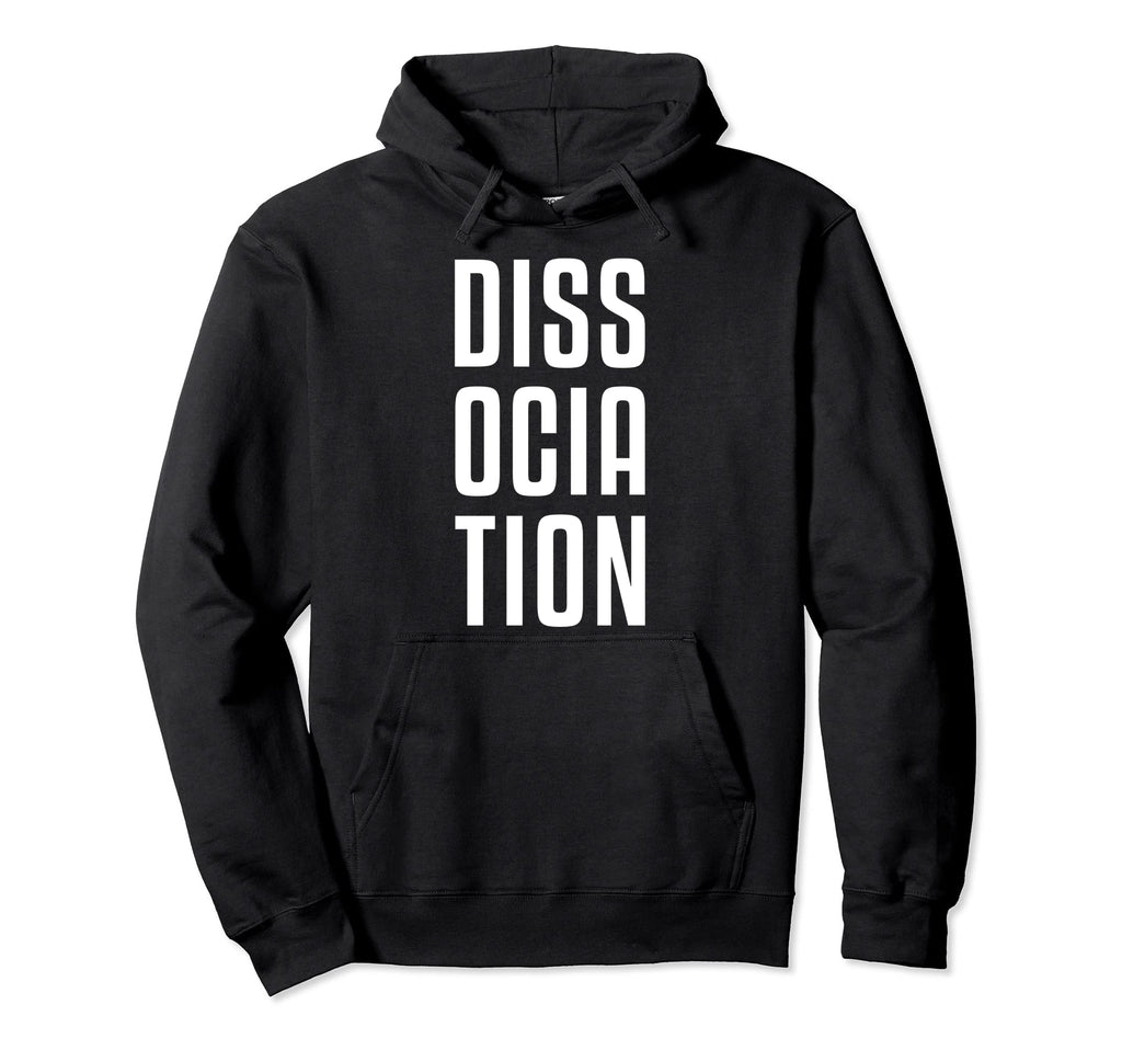 Dissociation Mental Health Hoodie - Custom Art Print for Adults - T-Shirt, Sweatshirt, Hoodie