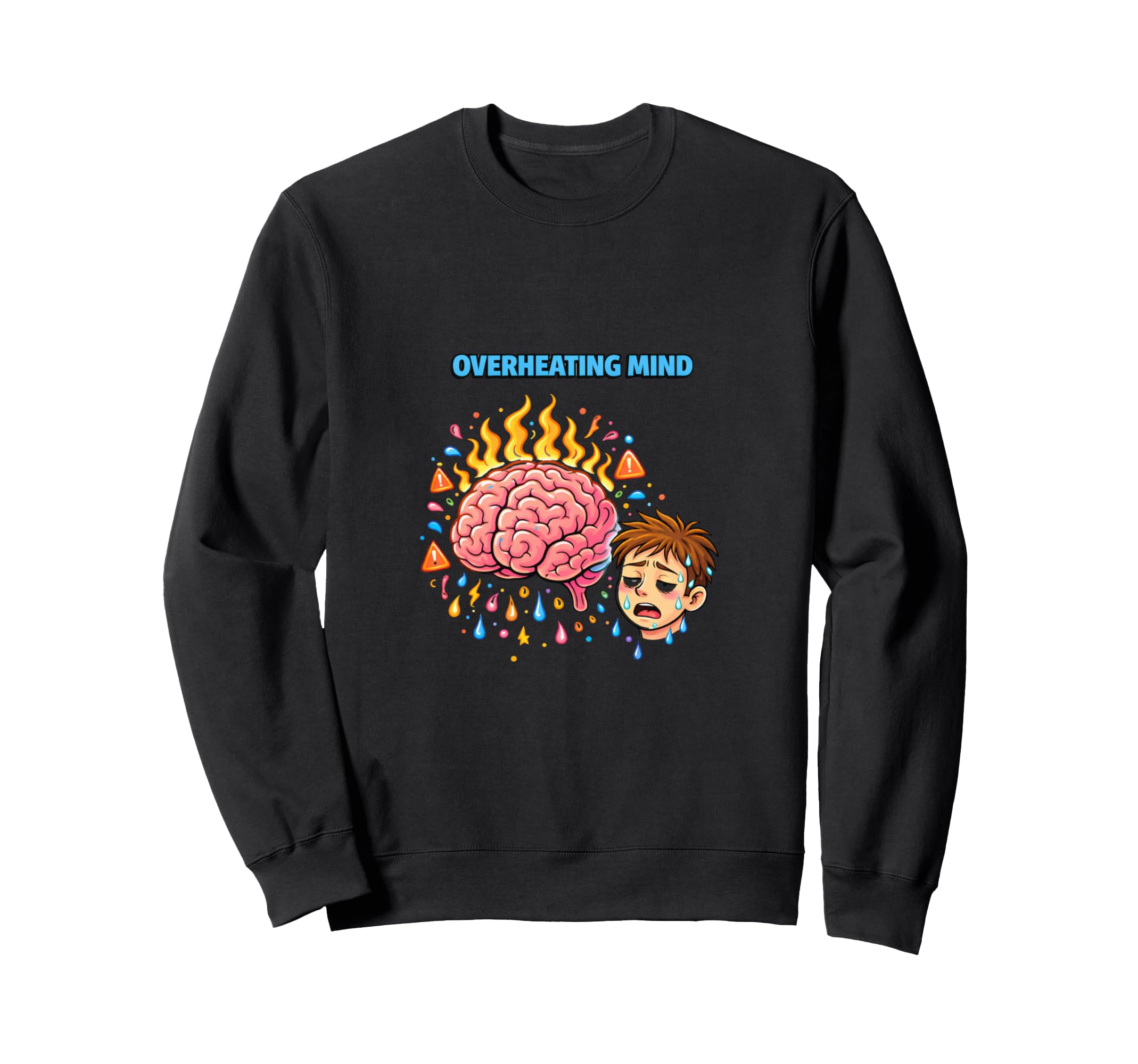 Overheating Mind Mental Burnout Sweatshirt - Unique Graphic Unisex - T-Shirt, Sweatshirt, Hoodie