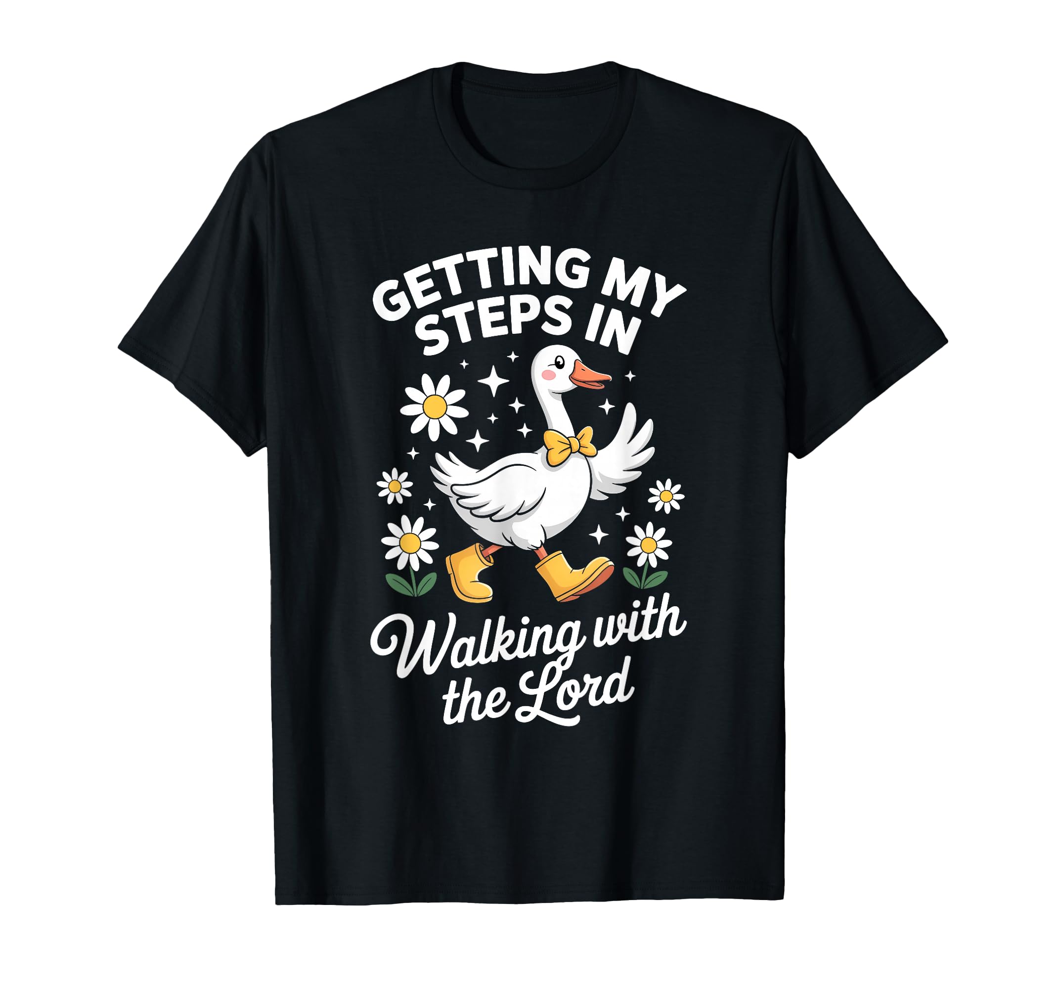 Getting My Steps Walking Lord Goose Faith T-Shirt - Custom Art Print Unisex - T-Shirt, Sweatshirt, Hoodie