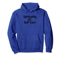 Self Care Hoodie - Novelty Apparel Unisex - T-Shirt, Sweatshirt, Hoodie