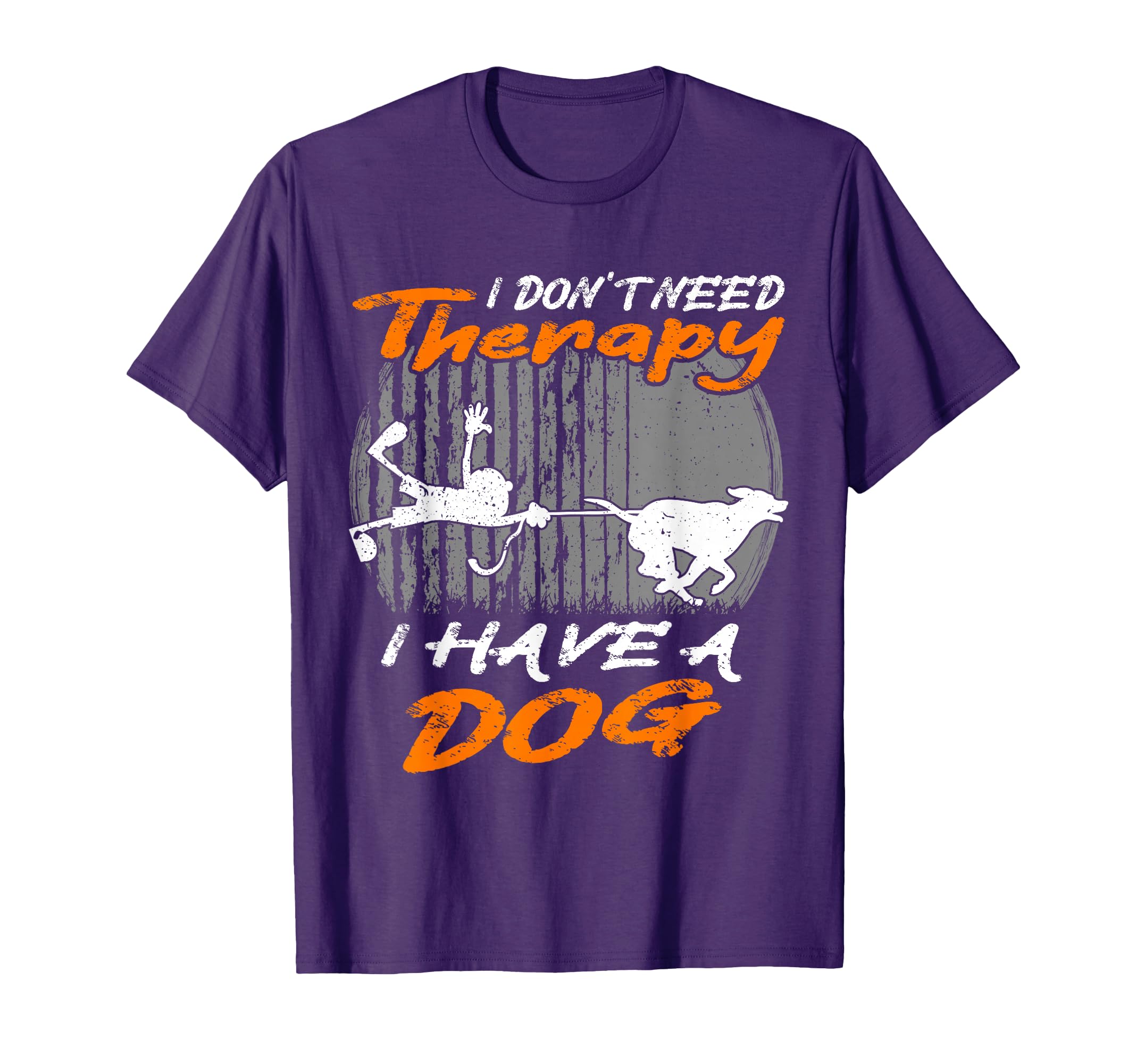 Dog Handler I Have Dog I Dont Need T-Shirt - Trendy Graphic Men Women - T-Shirt, Sweatshirt, Hoodie