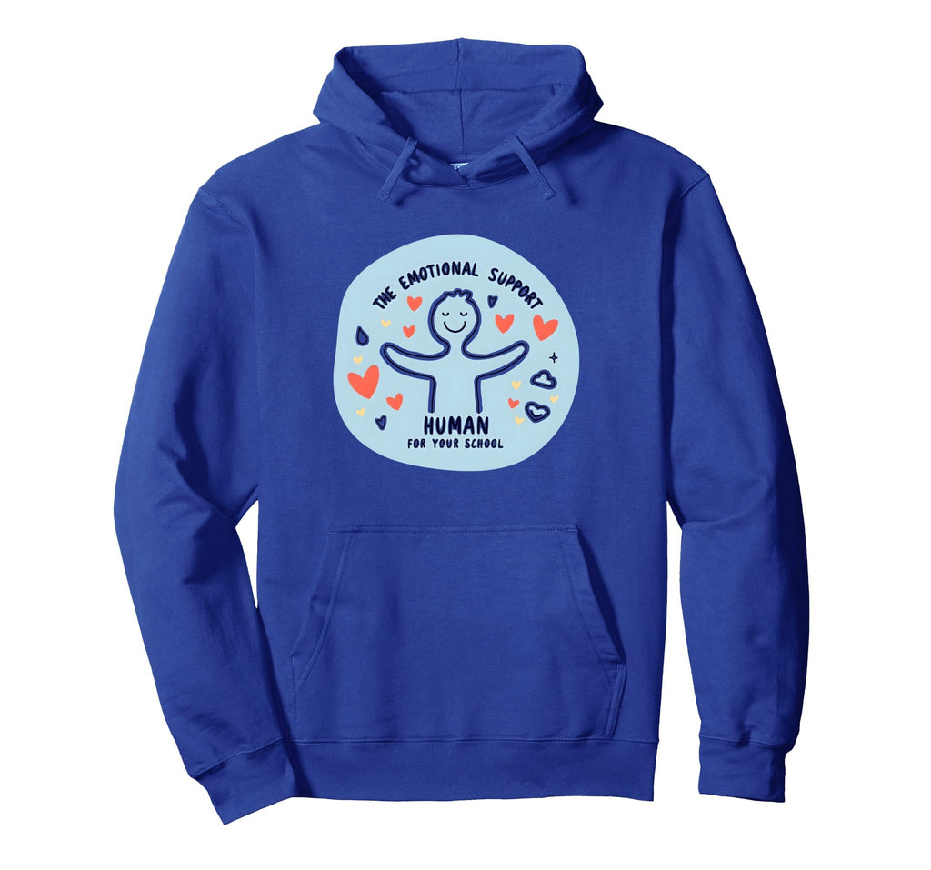 School Psychologist Emotional Support Human Hoodie - Unique Graphic Unisex - T-Shirt, Sweatshirt, Hoodie