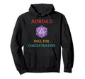 Adhd D Roll Concentration Hoodie - Minimalist Print Unisex - T-Shirt, Sweatshirt, Hoodie