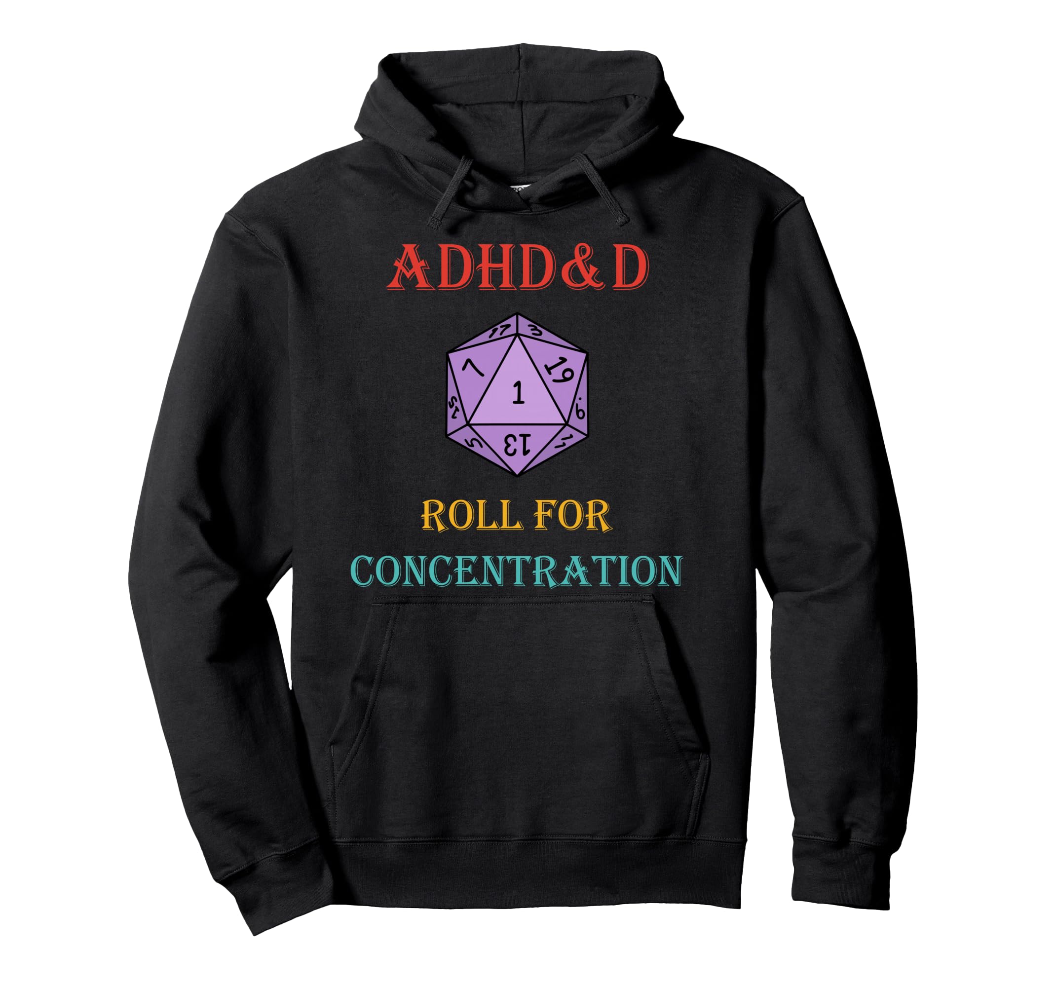 Adhd D Roll Concentration Hoodie - Minimalist Print Unisex - T-Shirt, Sweatshirt, Hoodie
