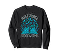 Professional Bookworm Reading Worm Sweatshirt - Graphic Print for Adults - T-Shirt, Sweatshirt, Hoodie