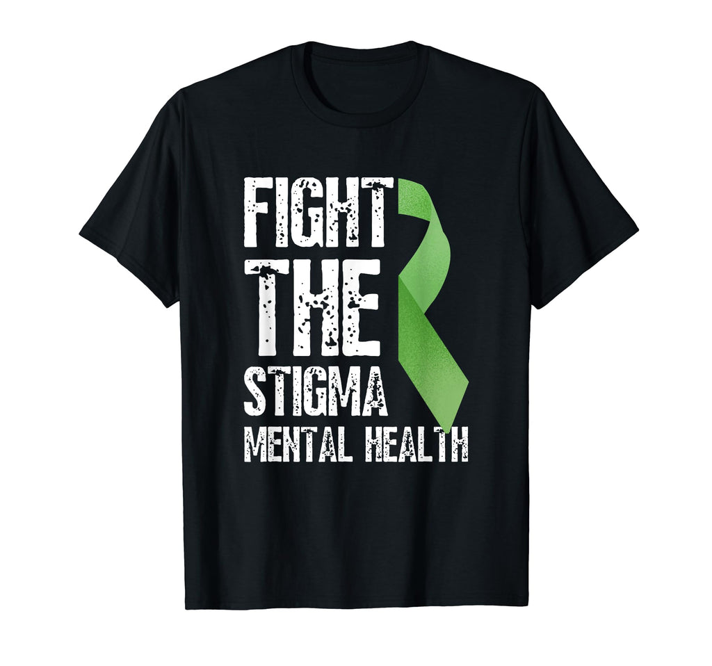 Fight Stigma Mental Health T-Shirt - Graphic Print Men Women - T-Shirt, Sweatshirt, Hoodie