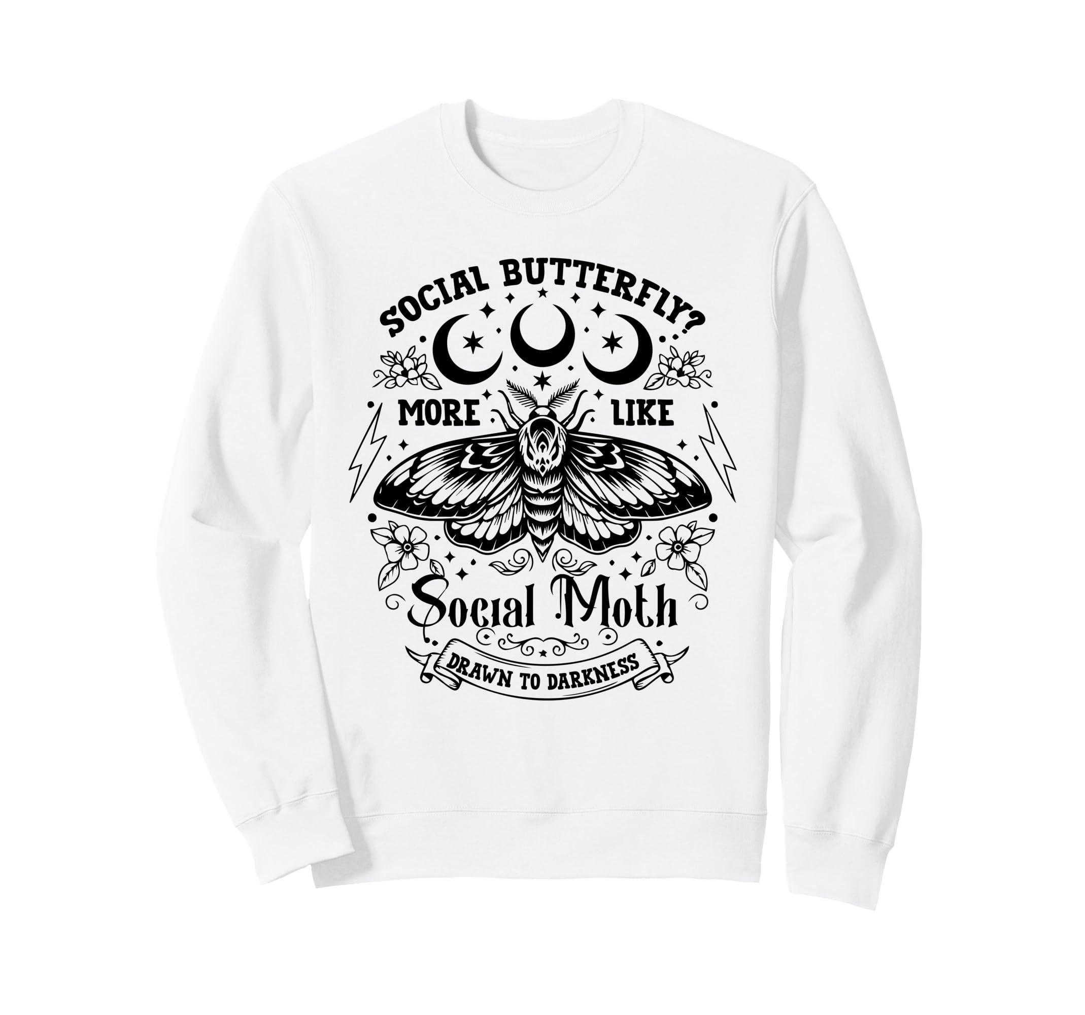 Social Butterfly More Like Social Sweatshirt - Casual Everyday Wear Unisex - T-Shirt, Sweatshirt, Hoodie