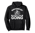 Motivational When Others Quit Keep Going Hoodie - Novelty Apparel Unisex - T-Shirt, Sweatshirt, Hoodie