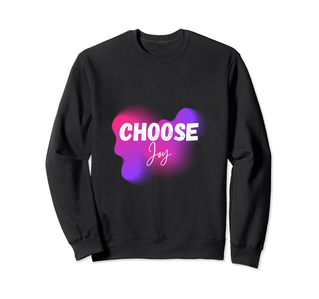 Choose Joy Inspirational Sweatshirt - Minimalist Print for Adults - T-Shirt, Sweatshirt, Hoodie