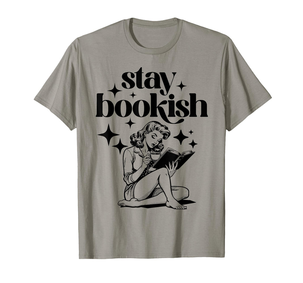 Stay Bookish Reading Book Lover T-Shirt - Aesthetic Graphic Unisex - T-Shirt, Sweatshirt, Hoodie