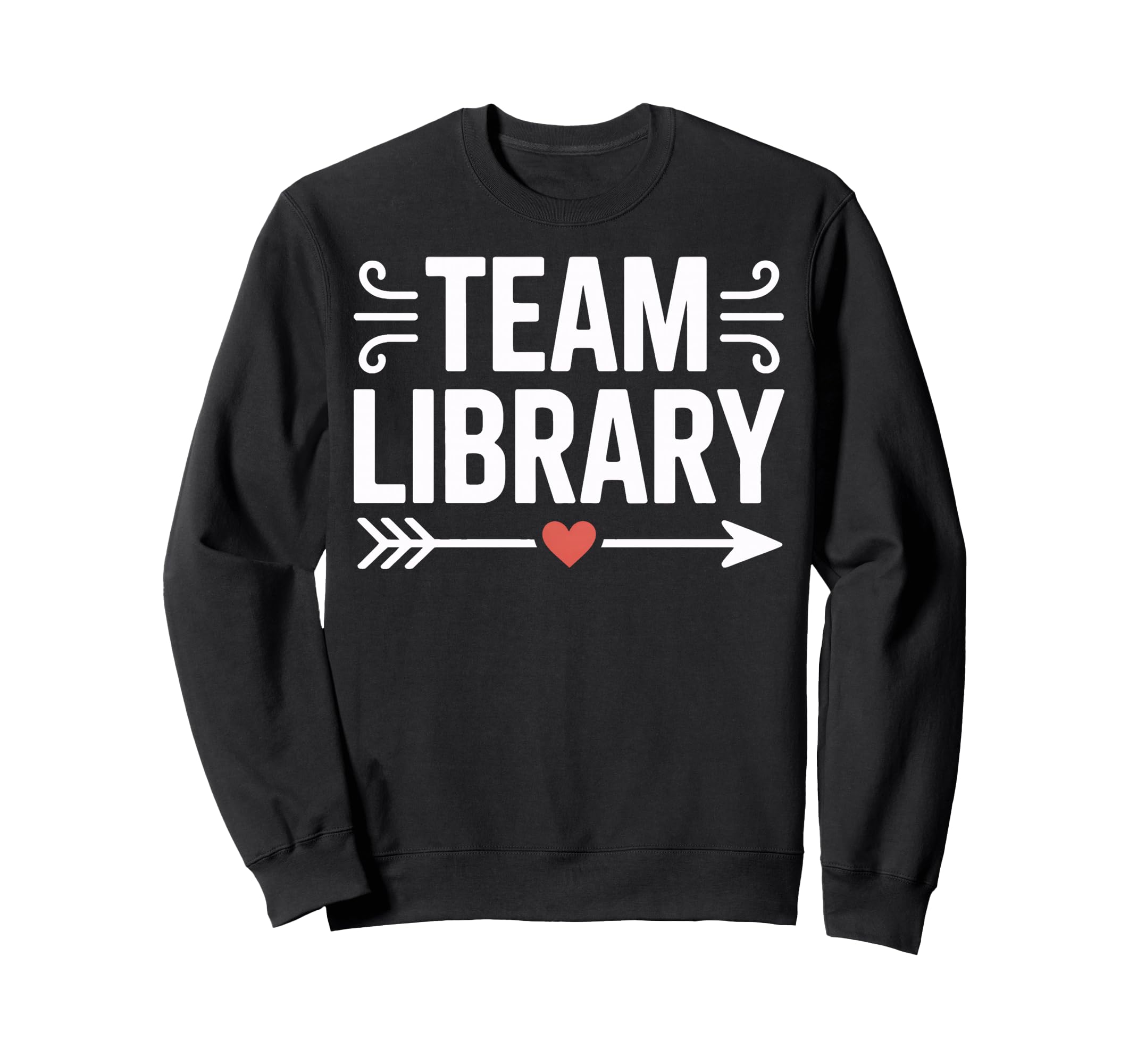 Team Library Reading Life Book Sweatshirt - Custom Art Print Unisex - T-Shirt, Sweatshirt, Hoodie