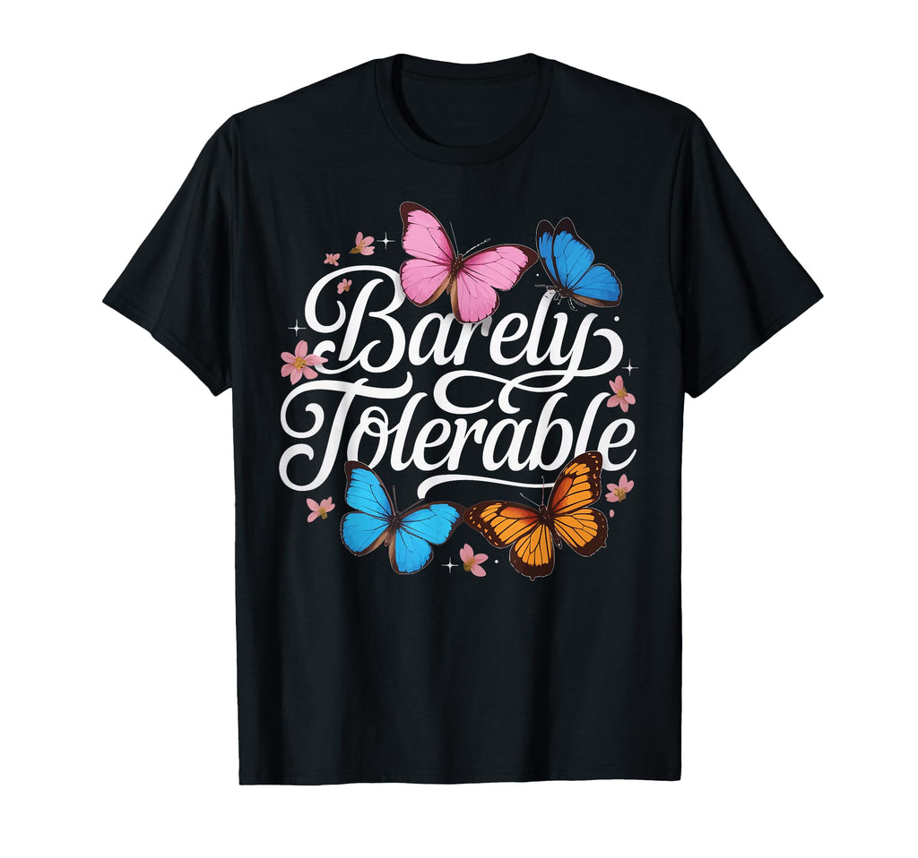 Barely Tolerable Jane Austen T-Shirt - Casual Everyday Wear Unisex - T-Shirt, Sweatshirt, Hoodie