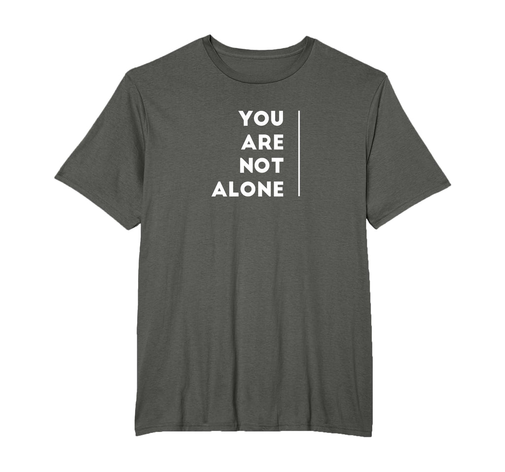 You Are Not Alone Shirts T-Shirt - Aesthetic Graphic Unisex - T-Shirt, Sweatshirt, Hoodie