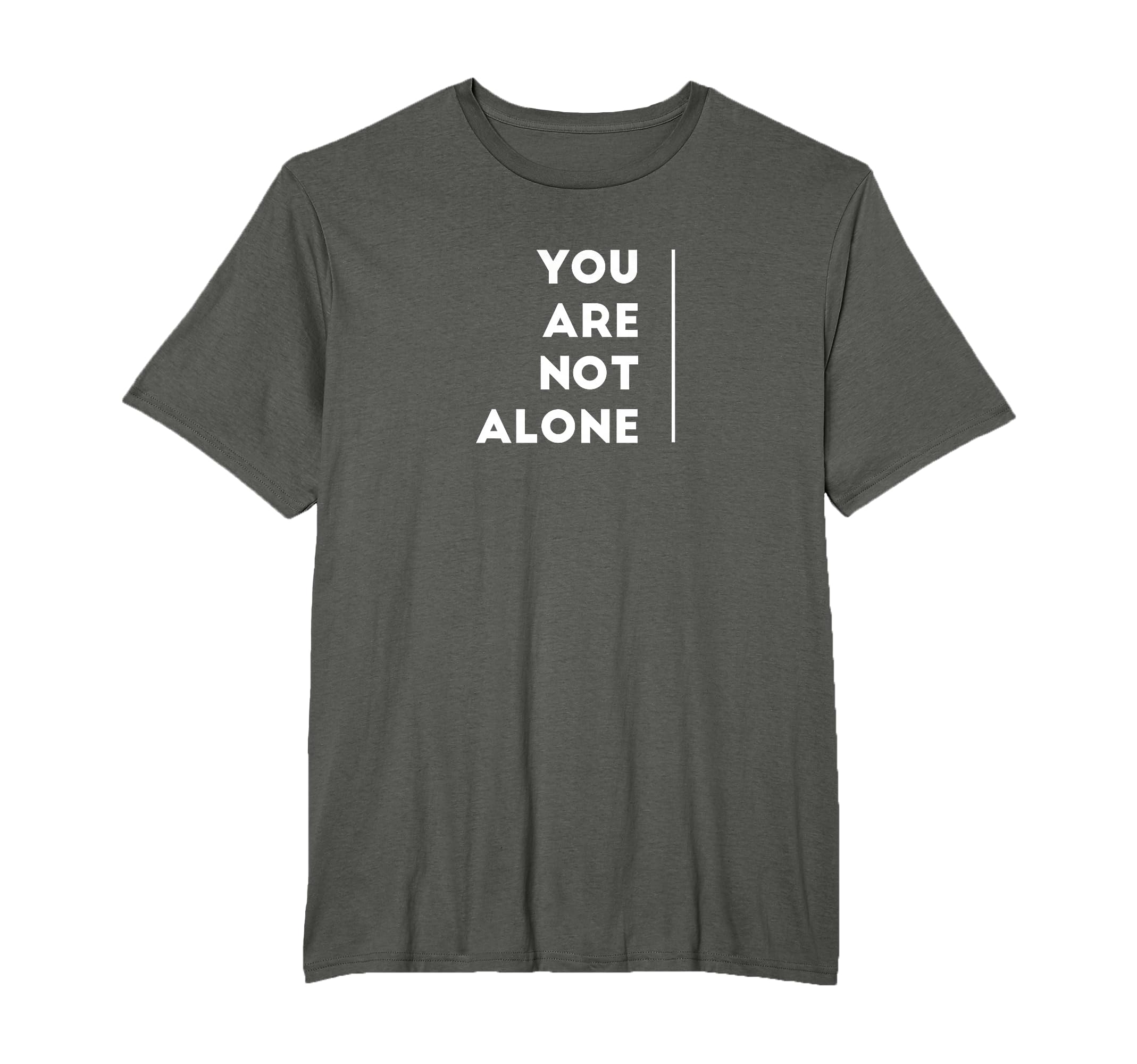 You Are Not Alone Shirts T-Shirt - Aesthetic Graphic Unisex - T-Shirt, Sweatshirt, Hoodie