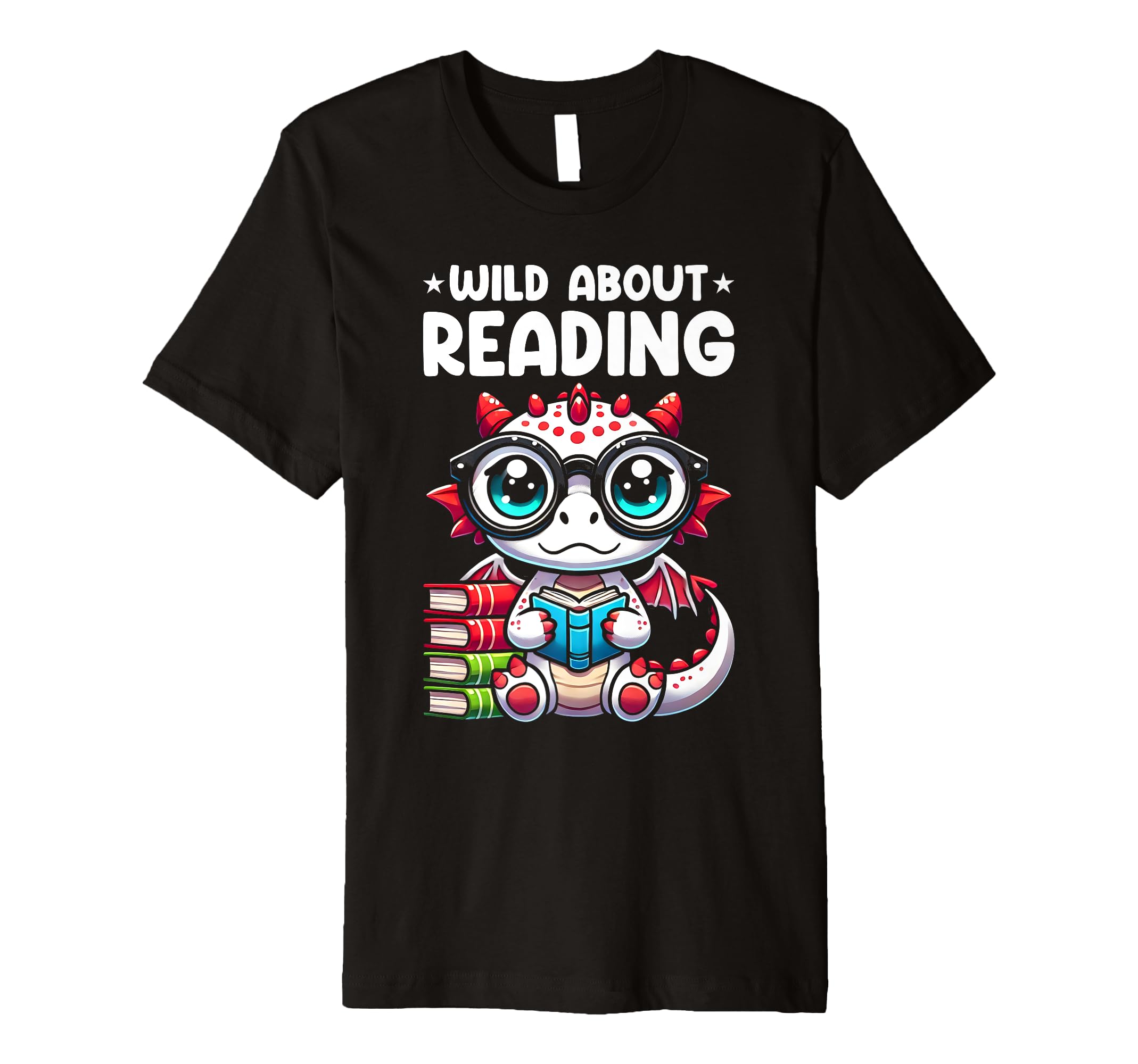 Wild About Reading Book Lover Dragon T-Shirt - Streetwear Style for Adults - T-Shirt, Sweatshirt, Hoodie