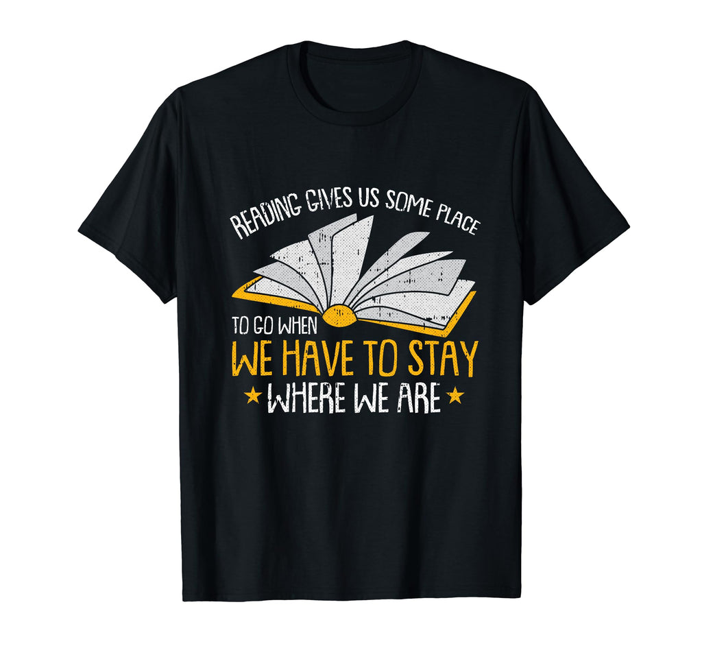 Reading Gives Us Someplace To Go Book T-Shirt - Custom Art Print Men Women - T-Shirt, Sweatshirt, Hoodie