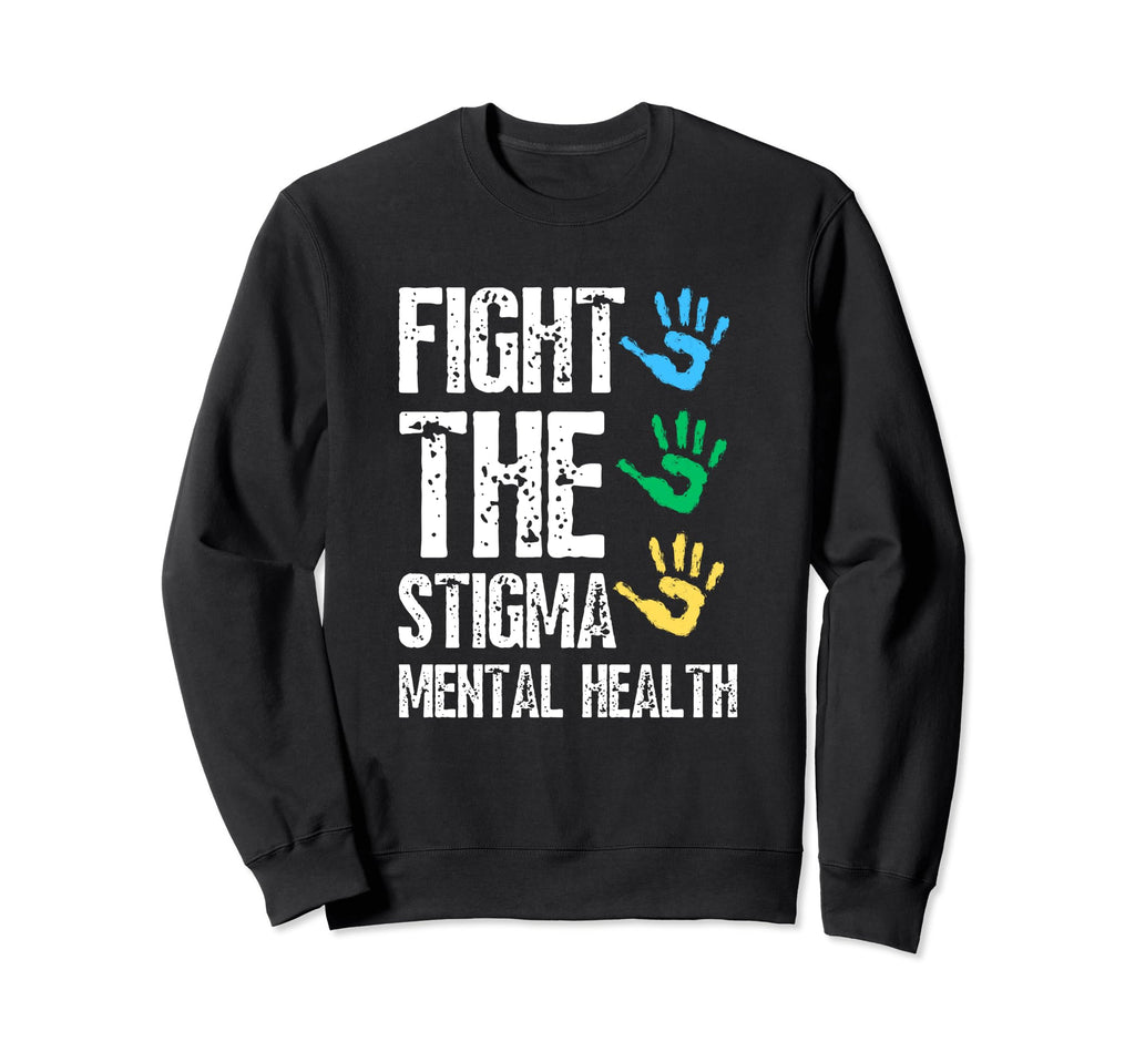 Fight Stigma Mental Health Sweatshirt - Minimalist Print for Adults - T-Shirt, Sweatshirt, Hoodie