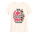 Womens Give Me Coffee To Get Me Started T-Shirt - Aesthetic Graphic Unisex - T-Shirt, Sweatshirt, Hoodie