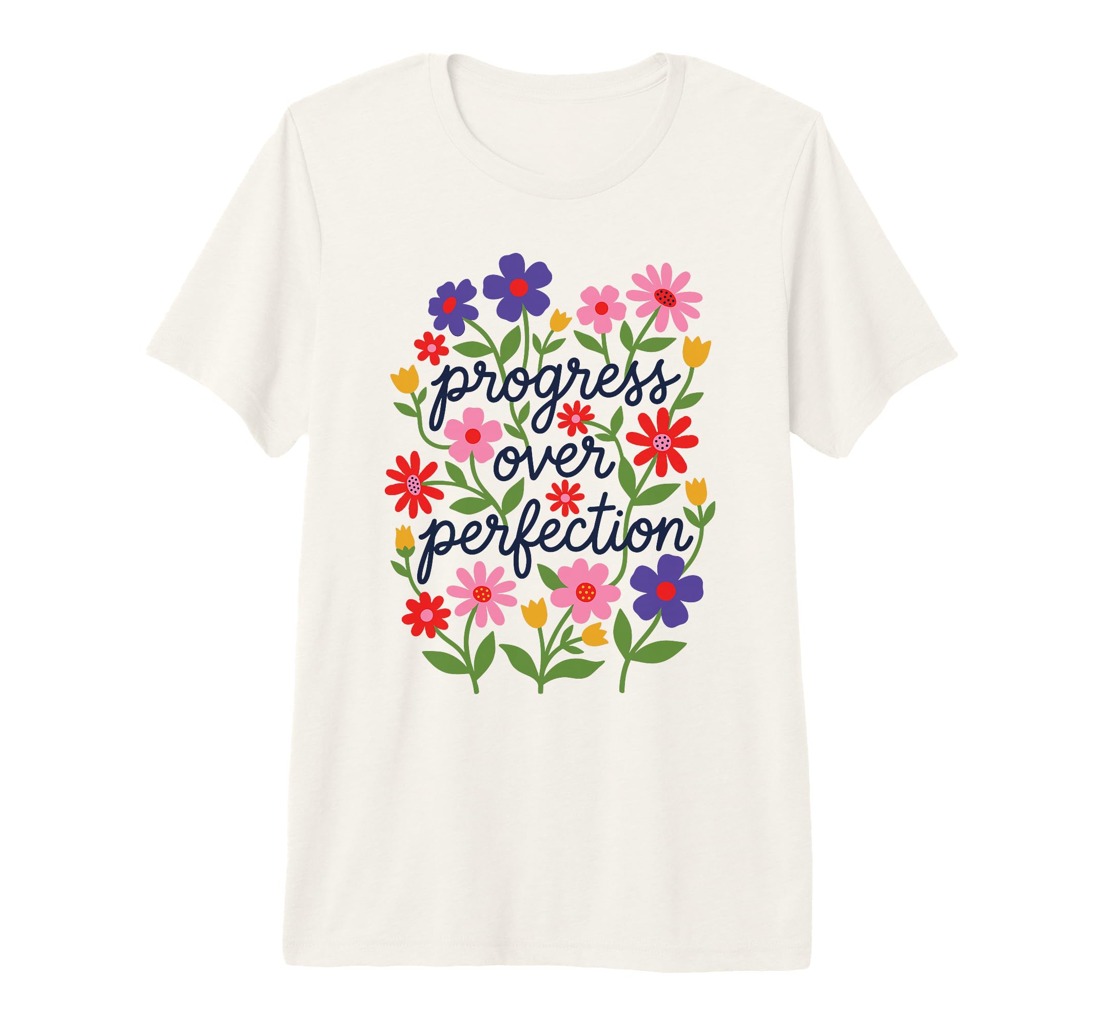 Progress Over Perfection Special T-Shirt - Novelty Apparel for Adults - T-Shirt, Sweatshirt, Hoodie