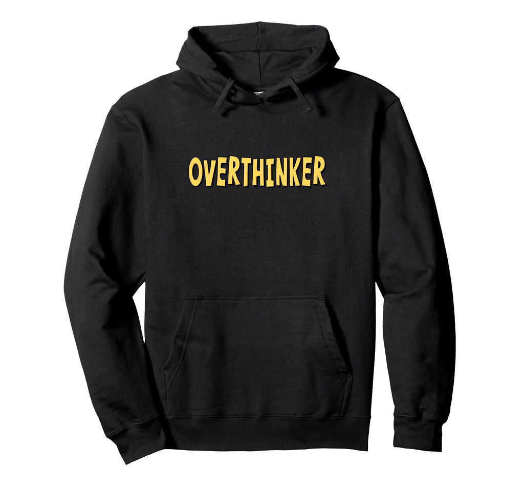 Overthinker Yellow Lettering Hoodie - Graphic Print Men Women - T-Shirt, Sweatshirt, Hoodie