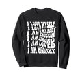 Self Love Yourself Worthy Sweatshirt - Streetwear Style Men Women - T-Shirt, Sweatshirt, Hoodie