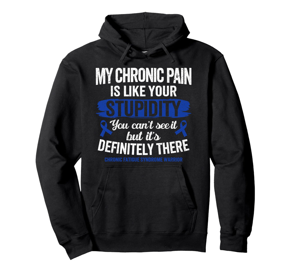 Chronic Fatigue Syndrome Warrior Hoodie - Unique Graphic Unisex - T-Shirt, Sweatshirt, Hoodie