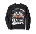 My Cardio Is Reading Groups Book Nerds Sweatshirt - Trendy Graphic Unisex - T-Shirt, Sweatshirt, Hoodie
