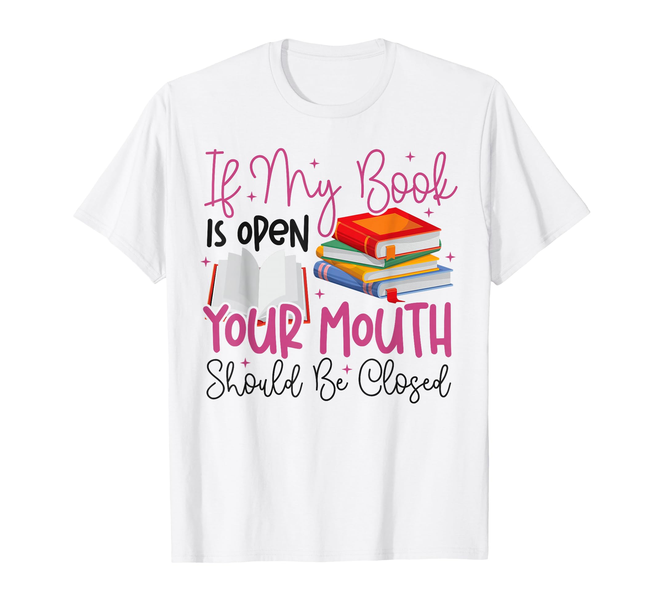 Book Reading If My Book Is Open T-Shirt - Casual Everyday Wear for Adults - T-Shirt, Sweatshirt, Hoodie