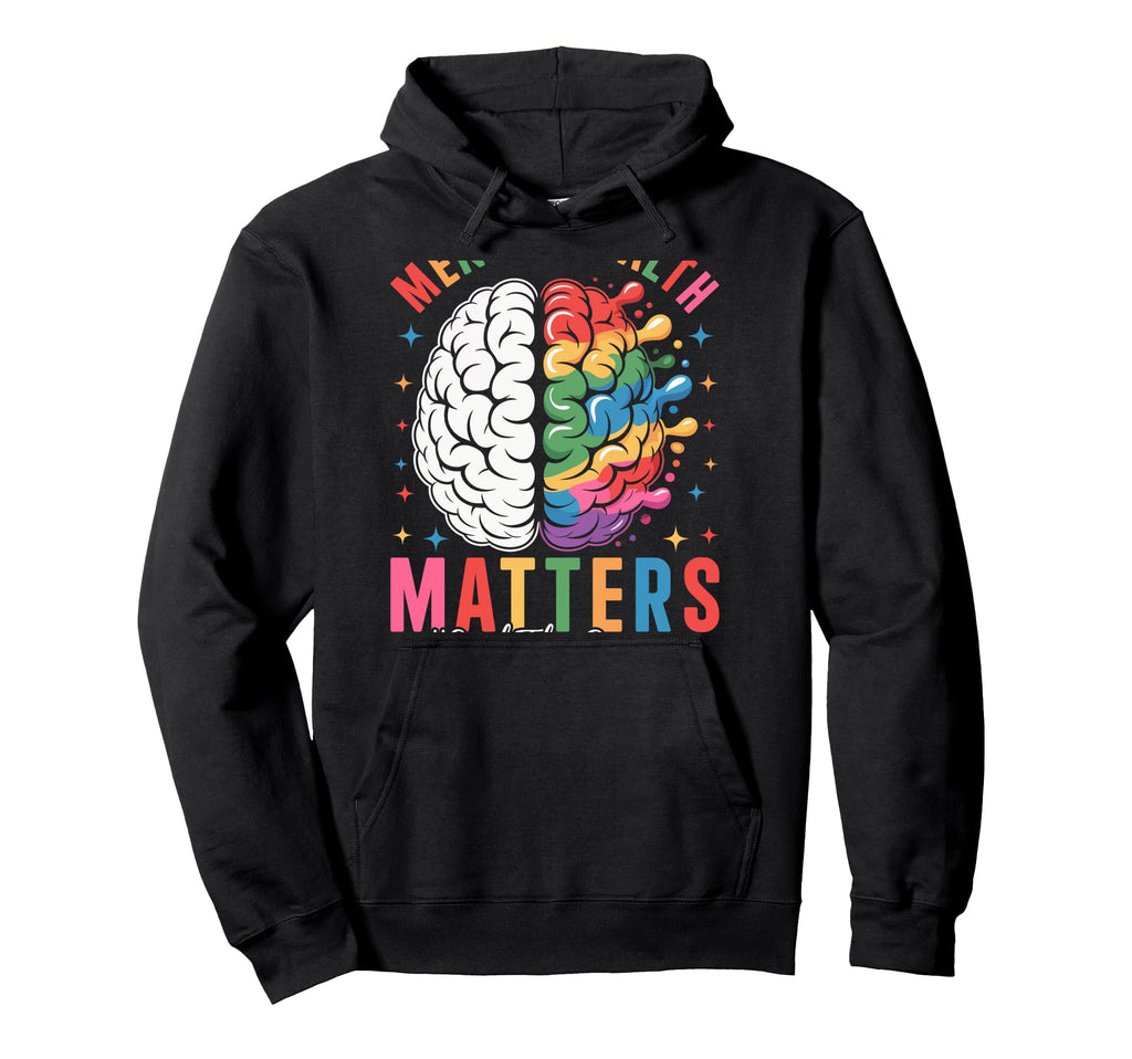 Mental Health Matters End Stigma Hoodie - Unique Graphic Unisex - T-Shirt, Sweatshirt, Hoodie