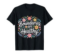 Boundaries Are Healthy Emotional T-Shirt - Minimalist Print for Adults - T-Shirt, Sweatshirt, Hoodie