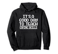 Its Good Day To Teach Coping Skills Hoodie - Unique Graphic Men Women - T-Shirt, Sweatshirt, Hoodie
