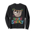 Neuro Sparkly Funny Neurodiverse Sweatshirt - Unique Graphic for Adults - T-Shirt, Sweatshirt, Hoodie