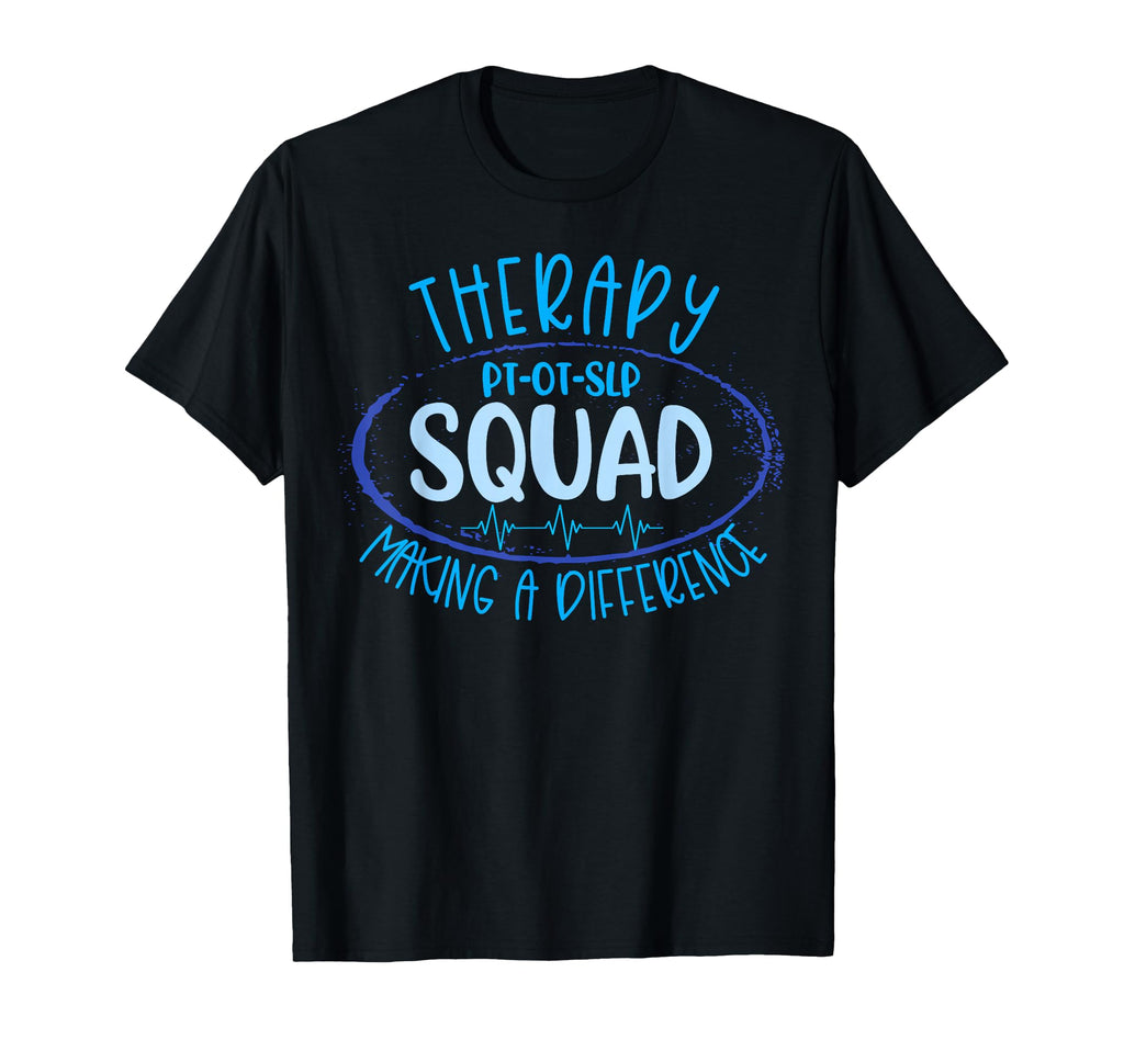 Therapy Squad Pt Ot Slp Rehab Week T-Shirt - Minimalist Print Men Women - T-Shirt, Sweatshirt, Hoodie