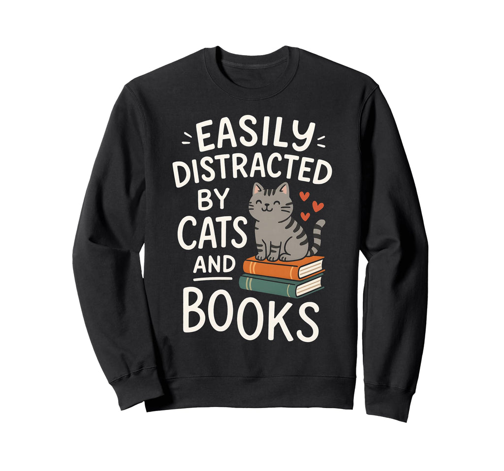 Adorable Bibliophile Easily Distracted Sweatshirt - Graphic Print Unisex - T-Shirt, Sweatshirt, Hoodie