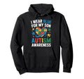 Autism Dad Mom Autistic Son Family Hoodie - Streetwear Style Men Women - T-Shirt, Sweatshirt, Hoodie