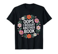 Oops I Bought Another Book T-Shirt - Fun Novelty Design for Adults - T-Shirt, Sweatshirt, Hoodie