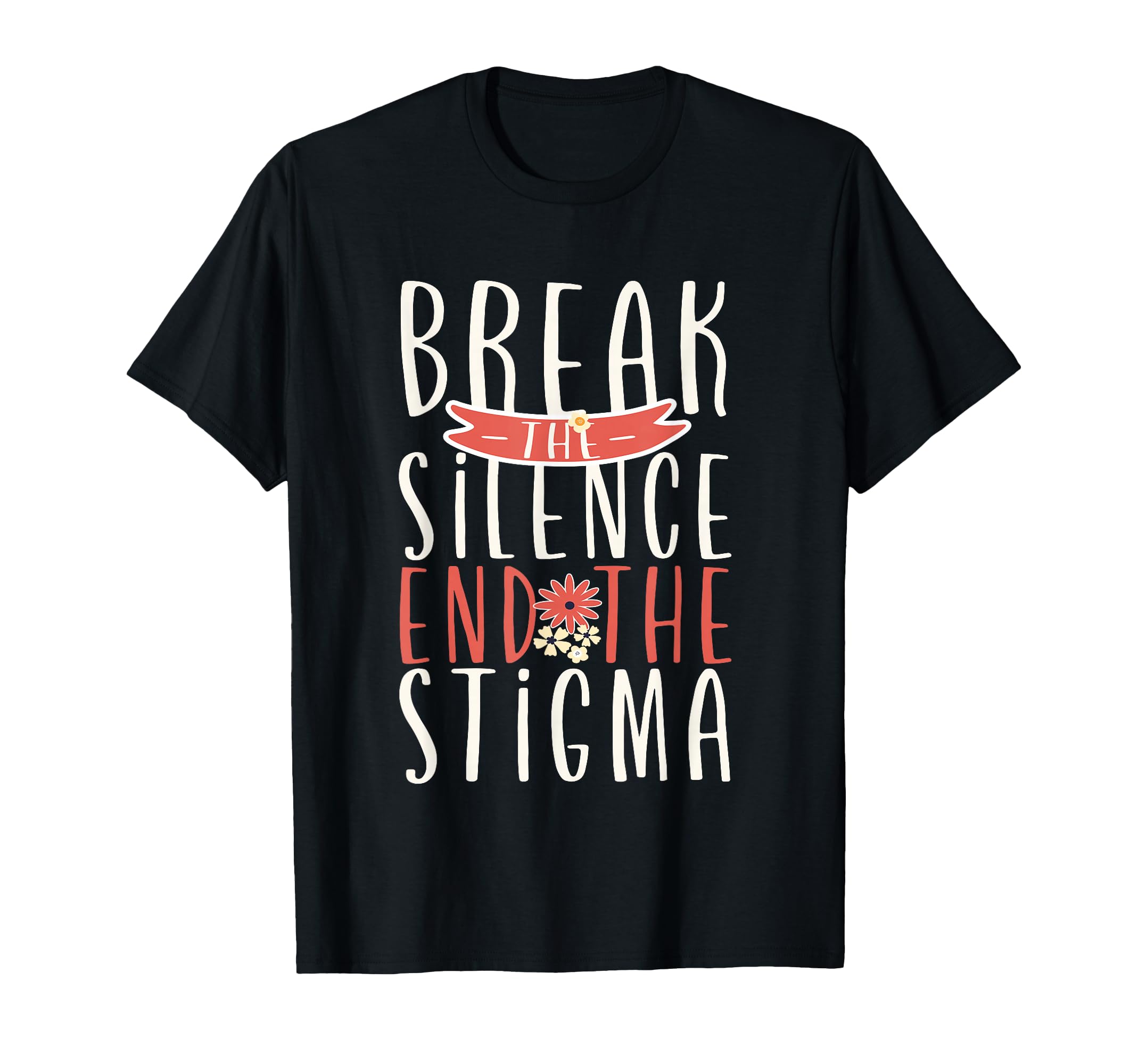 Break Silence End Stigma Mental Health T-Shirt - Unique Graphic for Adults - T-Shirt, Sweatshirt, Hoodie